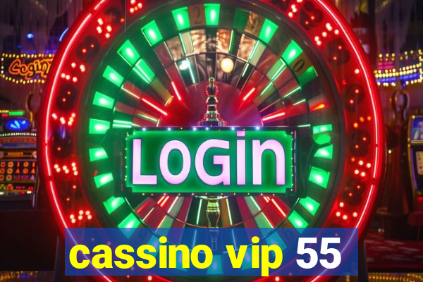 cassino vip 55